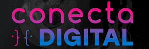 Conecta Digital (Conecta Fiction) expands its format to build bridges between technology, creativity and monetization